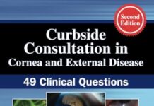 Curbside Consultation in Cornea and External Disease: 49 Clinical Questions (Curbside Consultation in Ophthalmology) 2nd Edition (2022) by David R. Hardten PDF