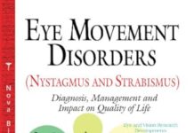 Eye Movement Disorders Nystagmus and Strabismus: Diagnosis, Management and Impact on Quality of Life (Eye and Vision Research Developments) (2014) by Sloan L. Mills PDF