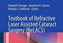 Textbook of Refractive Laser Assisted Cataract Surgery (ReLACS) 2012th Edition (2012) by Ronald R. Krueger PDF