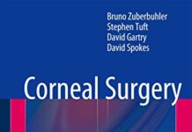 Corneal Surgery: Essential Techniques 2013th Edition (2013) by Bruno Zuberbuhler PDF