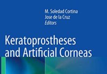 Keratoprostheses and Artificial Corneas: Fundamentals and Surgical Applications (2015) by M. Soledad Cortina PDF