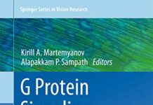 G Protein Signaling Mechanisms in the Retina (Springer Series in Vision Research, 3) 2014th Edition (2014) by Kirill A. Martemyanov PDF