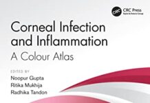 Corneal Infection and Inflammation: A Colour Atlas 1st Edition (2021) by Noopur Gupta PDF