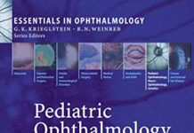 Pediatric Ophthalmology, Neuro-Ophthalmology, Genetics (Essentials in Ophthalmology) 2008th Edition (2008) by Birgit Lorenz PDF