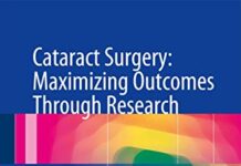 Cataract Surgery: Maximizing Outcomes Through Research 2014th Edition (2014) by Hiroko Bissen-Miyajima PDF