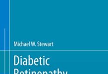 Diabetic Retinopathy: Current Pharmacologic Treatment and Emerging Strategies (2017) by Michael W. Stewart PDF