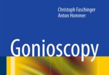 Gonioscopy 2012th Edition (2012) by Christoph Faschinger PDF