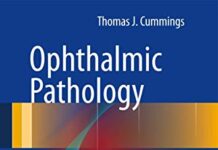 Ophthalmic Pathology: A Concise Guide 2013th Edition (2013) by Thomas J Cummings PDF