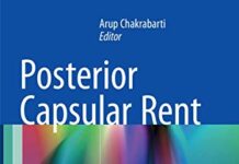 Posterior Capsular Rent: Genesis and Management (2017) by Arup Chakrabarti PDF