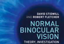 Normal Binocular Vision: Theory, Investigation and Practical Aspects 1st Edition (2010) by David Stidwill PDF