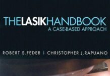 The Lasik Handbook: A Case-based Approach 2nd Edition (2006) by Robert S. Feder PDF
