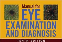 Manual for Eye Examination and Diagnosis 10th Edition (2021) by Mark W. Leitman PDF
