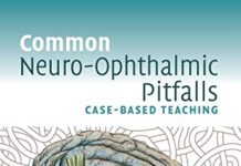 Common Neuro-Ophthalmic Pitfalls: Case-Based Teaching (Cambridge Medicine (Paperback)) 1st Edition (2009) by Valerie A. Purvin PDF