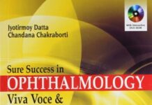 Sure Success in Ophthalmology: Viva Voce & Practical Examination 1st Edition () by Jyotirmoy Datta PDF