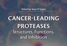 Cancer-Leading Proteases: Structures, Functions, and Inhibition 1st Edition (2020) by Satya Prakash Gupta PDF