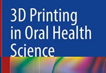 3D Printing in Oral Health Science: Applications and Future Directions (2022) by Prabhat Kumar Chaudhari PDF