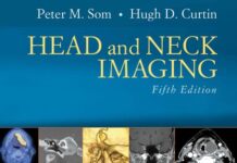 Head and Neck Imaging: Expert Consult- Online and Print 5th Edition (2011) by Peter M. Som PDF
