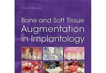 Bone and Soft Tissue Augmentation in Implantology 1st Edition (2022) by Fouad Khoury PDF
