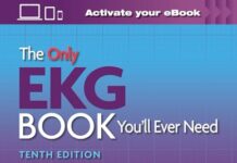 The Only EKG Book You’ll Ever Need (2022) by Malcolm S. Thaler PDF