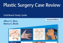 Plastic Surgery Case Review: Oral Board Study Guide 2nd Edition (2020) by Albert S. Woo PDF