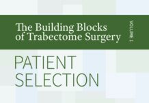 The Building Blocks of Trabectome Surgery – Volume 1 Patient Selection (2017) Constance Okeke