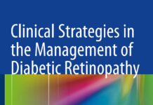 Clinical Strategies in the Management of Diabetic Retinopathy – A step-by-step Guide for Ophthalmologists (2014) Francesco Bandello
