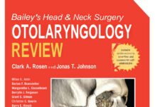 Bailey’s Head & Neck Surgery – OTOLARYNGOLOGY REVIEW (2014) Clark A. Rosen