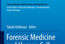 Forensic Medicine and Human Cell Research – New Perspective and Bioethics (2019) Takaki Ishikawa