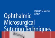 Ophthalmic Microsurgical Suturing Techniques (2007) Marian S. Macsai
