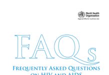 Frequently Asked Questions on HIV and AIDS – Know Your HIV Status (2012) World Health Organization