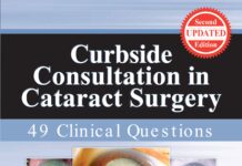 Curbside Consultation in Cataract Surgery – 49 Clinical Questions (2020) Multiple Authors