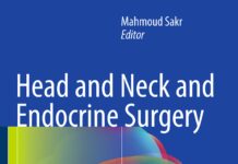 Head and Neck and Endocrine Surgery – From Clinical Presentation to Treatment Success (2016) Mahmoud Sakr
