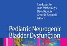 Pediatric Neurogenic Bladder Dysfunction – Diagnosis, Treatment, Long-Term Follow-up (2007) Ciro Esposito