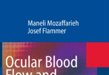 Ocular Blood Flow and Glaucomatous Optic Neuropathy (2009) Maneli Mozaffarieh