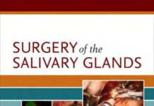 Surgery of the Salivary Glands (2021) Robert L. Witt
