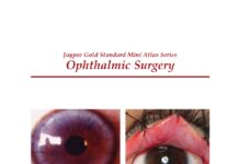 Ophthalmic Surgery – Jaypee Gold Standard Mini Atlas Series (2007) Sandeep Saxena