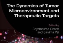 The Dynamics of Tumor Microenvironment and Therapeutic Targets (2026) Shyamasree Ghosh