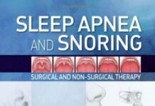 Sleep apnea and snoring – surgical and non-surgical therapy (2009) Michael Friedman