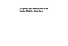 Diagnosis and Management of Ocular Motility Disorders (2001) Alec M. Ansons