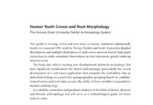 Human Tooth Crown and Root Morphology – The Arizona State University Dental Anthropology System (2017) G. Richard Scott