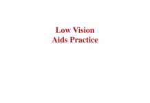 Low Vision Aids Practice (2007) Ajay Kumar Bhootra