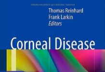 Corneal Disease – Recent Developments in Diagnosis and Therapy (2013) Thomas Reinhard