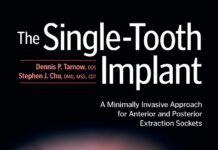 The Single-Tooth Implant – A Minimally Invasive Approach for Anterior and Posterior Extraction Sockets (2020) Dennis P. Tarnow
