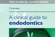 A Clinical Guide to Endodontics – A Series Overview of the Modern Concept of Root Canal Treatment (2004) P. Carrotte