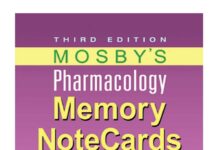 Mosby’s Pharmacology Memory Notecards – Visual, Mnemonic, and Memory Aids for Nurses (2012) JoAnn Zerwekh