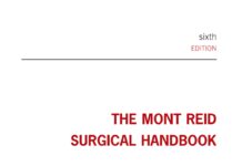 The Mont Reid Surgical Handbook – The University of Cincinnati Residents From the Department of Surgery (2008) Wolfgang Stehr, MD