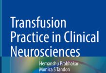 Transfusion Practice in Clinical Neurosciences (2022) Hemanshu Prabhakar