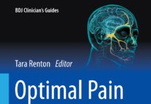 Optimal Pain Management for the Dental Team – BDJ Clinician’s Guides (2022) Tara Renton