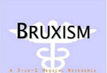 Bruxism – A Medical Dictionary, Bibliography, and Annotated Research Guide to Internet References (2004) James N. Parker, M.D.