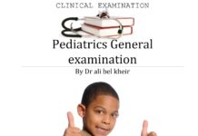 Clinical Examination Pediatrics General Examination (2015) Dr. Ali Bel Kheir